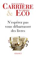 N’espérez pas vous débarrasser des livres