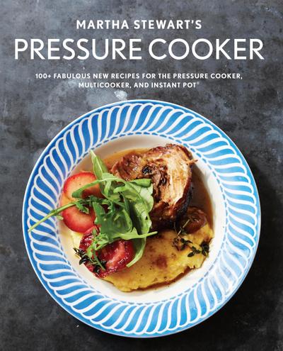 Martha Stewart’s Pressure Cooker