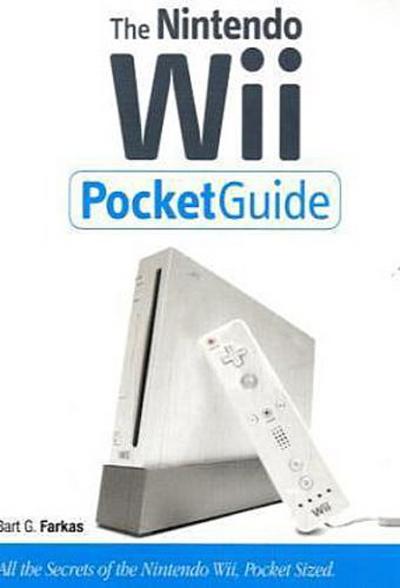 The Nintendo Wii Pocket Guide [Taschenbuch] by Farkas, Bart G.