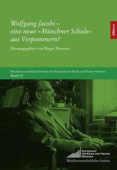 Wolfgang Jacobi - eine neue ’Münchner Schule’ aus Vorpommern?