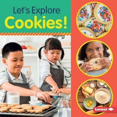 Let’s Explore Cookies!