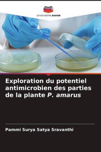 Exploration du potentiel antimicrobien des parties de la plante P. amarus