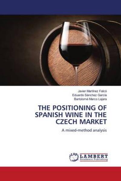 THE POSITIONING OF SPANISH WINE IN THE CZECH MARKET