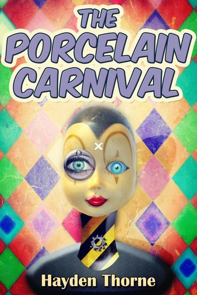 Porcelain Carnival