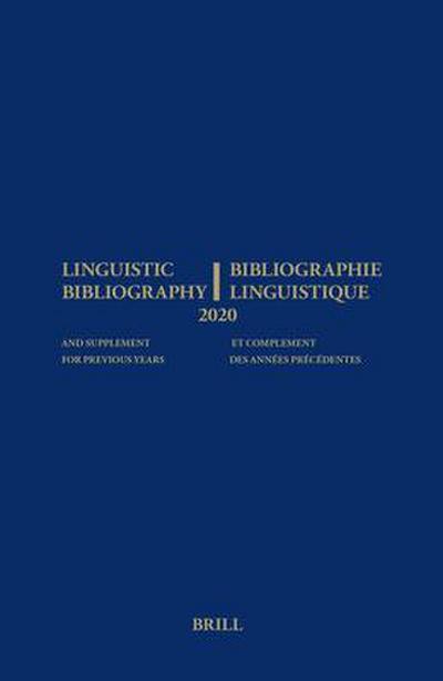 Linguistic Bibliography for the Year 2020 / Bibliographie Linguistique de l’Année 2020
