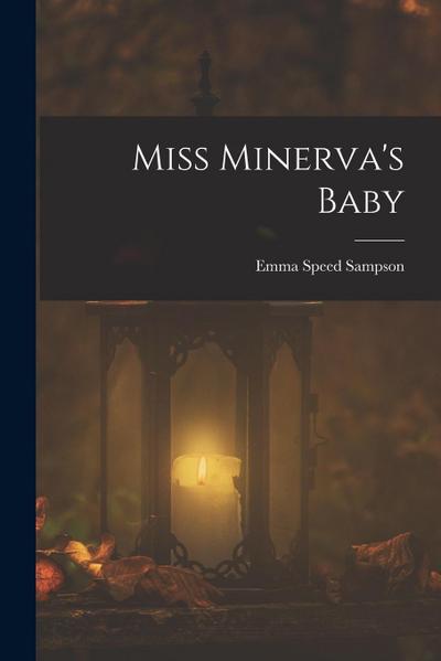 Miss Minerva’s Baby