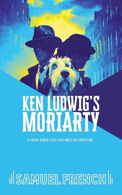 Ken Ludwig’s Moriarty