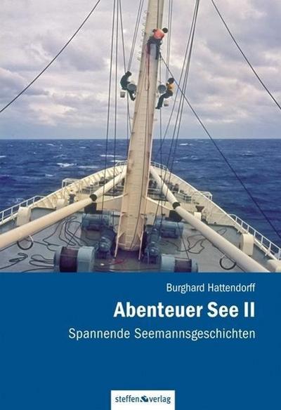 Abenteuer See II - Spannende Seemannsgeschichten. Bd.2