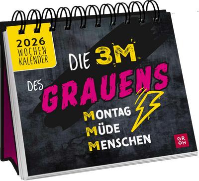 Mini-Wochenkalender 2026: Die 3 M des Grauens: Montag. Müde. Menschen.