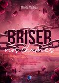 Briser nos chaînes