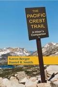 The Pacific Crest Trail: A Hiker’s Companion