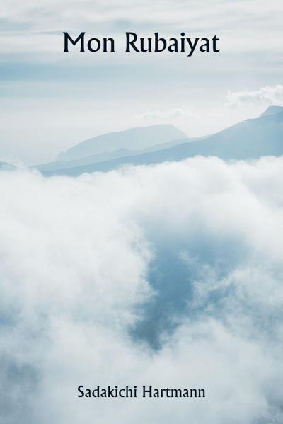 Mon Rubaiyat