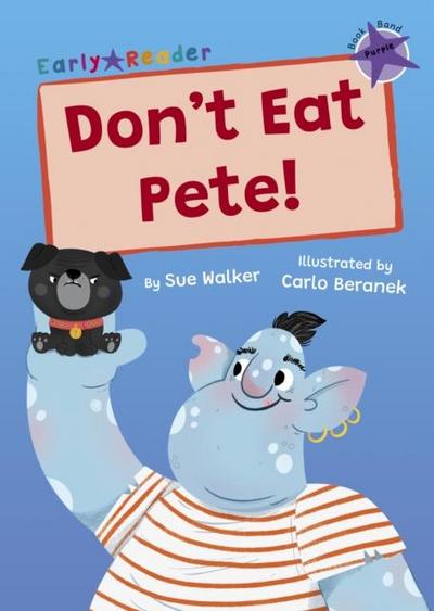 Don’t Eat Pete!
