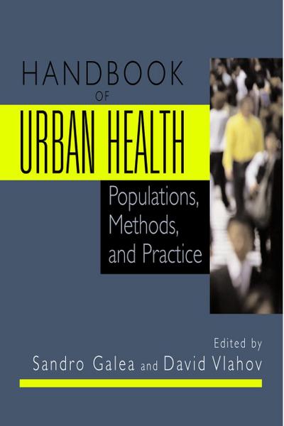 Handbook of Urban Health: Populations, Methods, and Practice