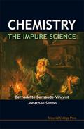 CHEMISTRY - THE IMPURE SCIENCE