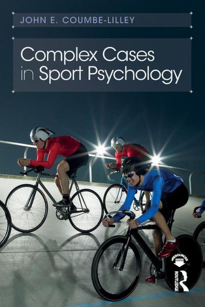 Complex Cases in Sport Psychology