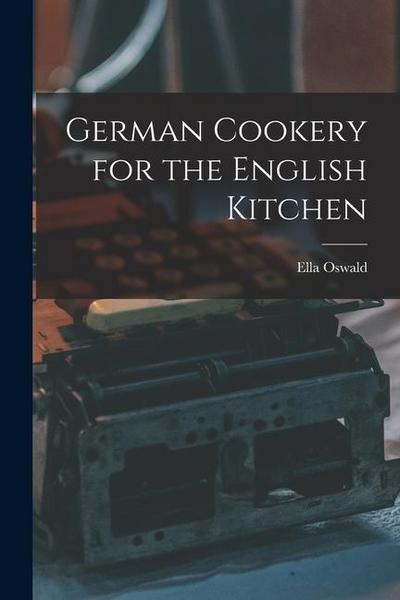 German Cookery for the English Kitchen
