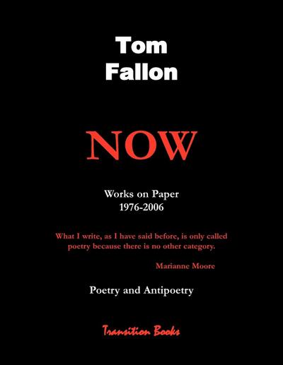 Now -  Works on Paper 1976-2006 - Poetry and Antipoetry
