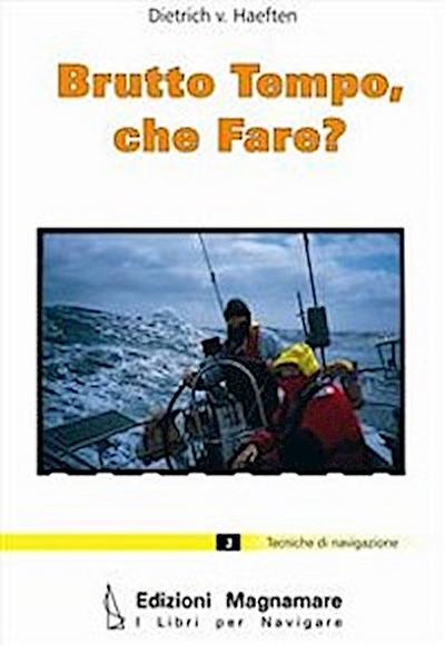 Brutto tempo, che fare?