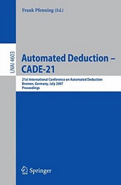 Automated Deduction - CADE-21