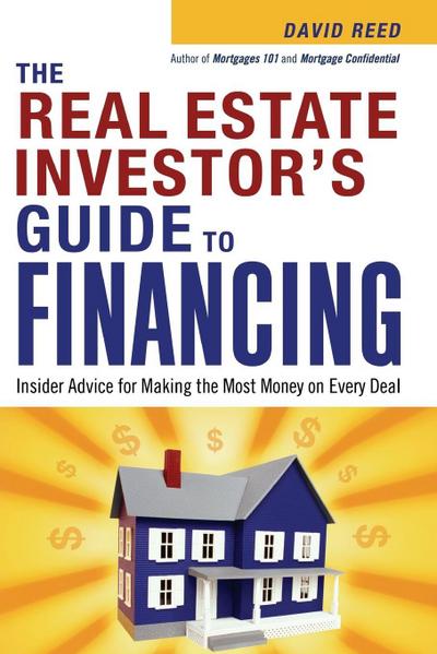 The Real Estate Investor’s Guide to Financing