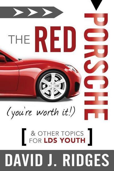 The Red Porsche (You’re Worth It)