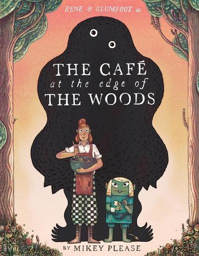 The Café at the Edge of the Woods
