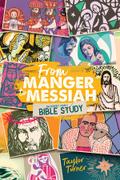 From Manger to Messiah