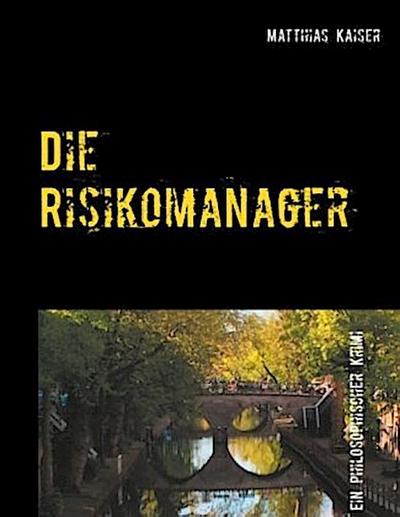 Die Risikomanager