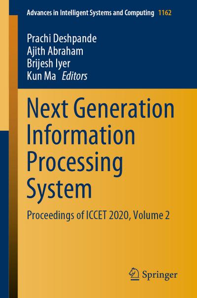Next Generation Information Processing System