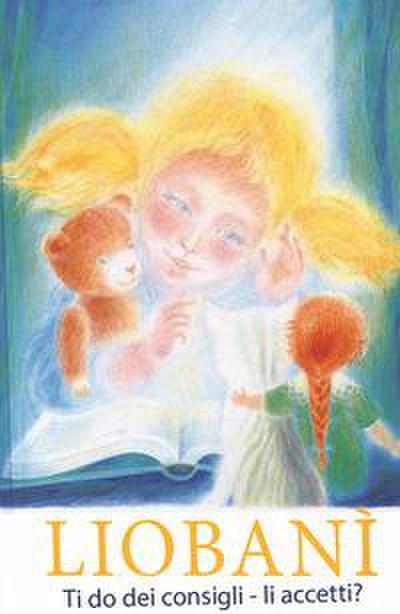 Gabriele: Liobanì. Ti do dei consigli - li accetti?