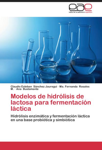 Modelos de hidrólisis de lactosa para fermentación láctica