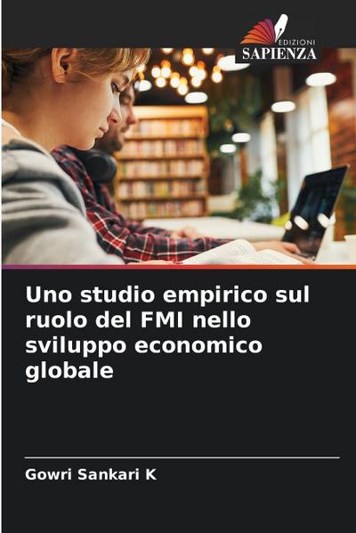 Uno studio empirico sul ruolo del FMI nello sviluppo economico globale