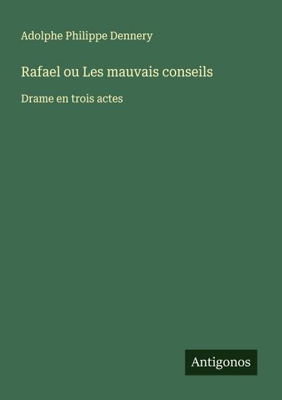 Rafael ou Les mauvais conseils