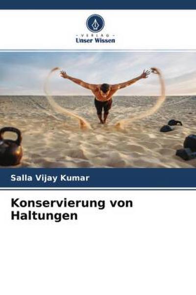 Konservierung von Haltungen
