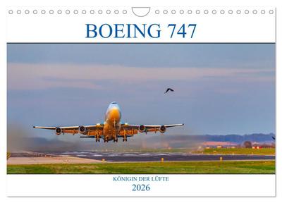 BOEING 747 - Königin der Lüfte (Wandkalender 2026 DIN A4 quer), CALVENDO Monatskalender