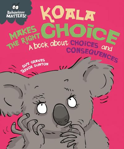 Koala Makes the Right Choice