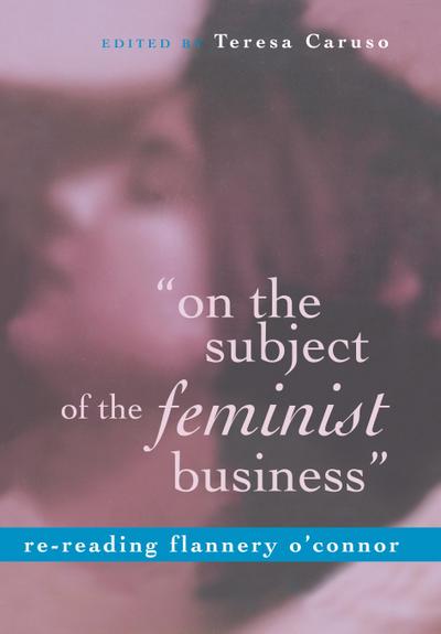 ’on the subject of the feminist business’