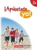 Apúntate! - Apúntate ya! - Differenzierende Schulformen - Ausgabe 2014 - Band 2B