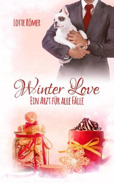 Winter Love - Ein Arzt für alle Fälle