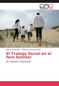 El Trabajo Social en el foro familiar
