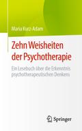 Zehn Weisheiten der Psychotherapie
