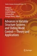 Advances in Variable Structure Systems and Sliding Mode ControlTheory and Applications
