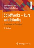 SolidWorks - kurz und bündig
