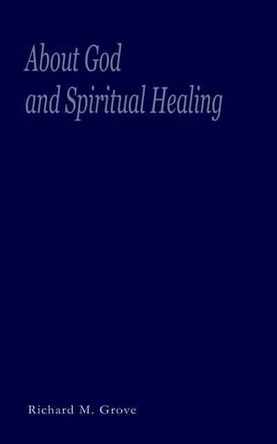 About God and Spiritual Healing