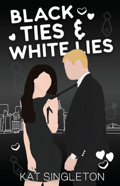 Singleton, K: Black Ties and White Lies Illustrated Edition