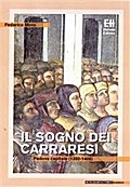 Il sogno dei Carraresi