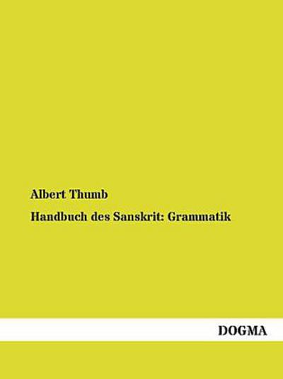 Handbuch des Sanskrit: Grammatik