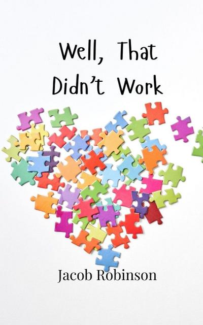 Well, That Didn’t Work