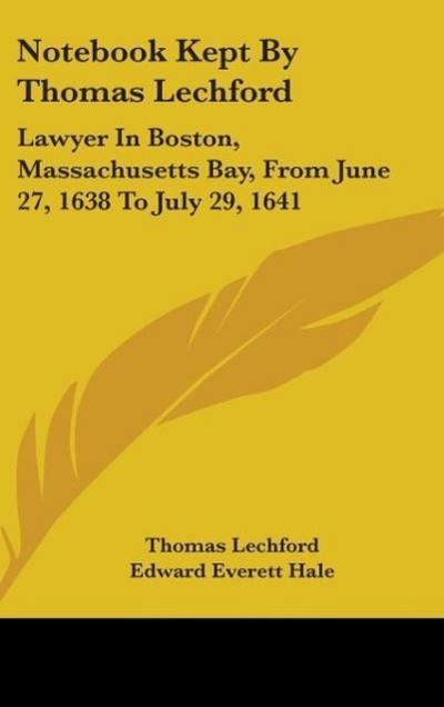 Notebook Kept By Thomas Lechford